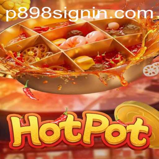 Exploring Hotpot: A Thrilling New Game Experience